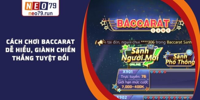 Cách Chơi Baccarat Căn Bản Nhất Cho Tân Thủ Mê Đánh Bài Cách Chơi Baccarat Dễ Hiểu, Giành Chiến Thắng Tuyệt Đối